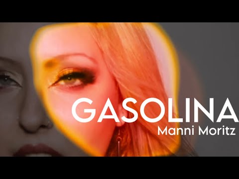Gasolina - Manni Moritz