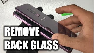How to Remove the Samsung Galaxy S9 Plus Back Glass Cover
