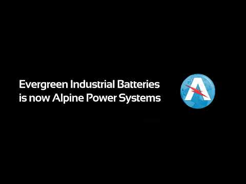 Alpine Power Systems Acquires Evergreen Industrial Batteries