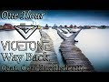 Vicetone - Way Back (One Hour LOOP)