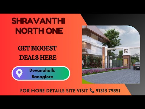 Shravanthi North One Bangalore | Shravanthi North One Devanahalli | Shravanthi North One Reviews
