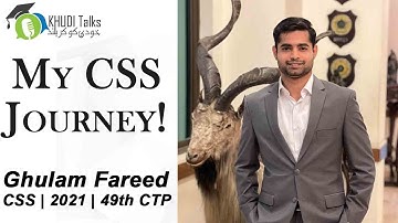 My CSS Journey | Ghulam Fareed | CSS 2021 | Khudi Talks