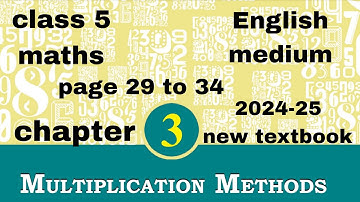 class 5 maths chapter 3 multiplication methods page 29-34 English medium keralasyllabus newtextbook