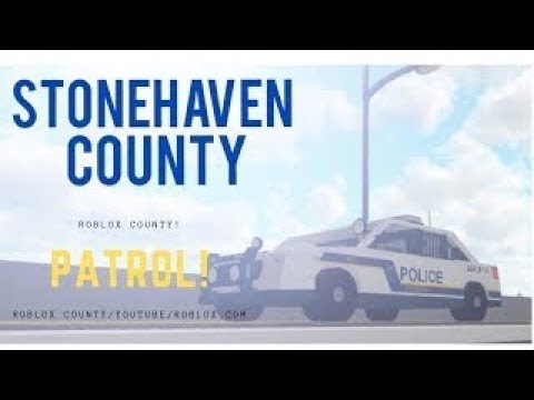 Stonehaven County Patrol Roblox Roblox County Youtube - police patrol roblox youtube