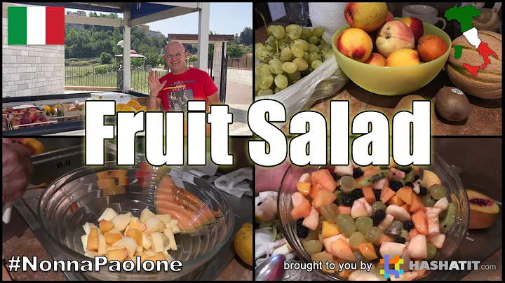 Episode #47 - Making Fruit Salad with Italian Gran...