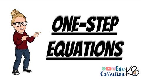 One-Step Equations - EduK8 Collection