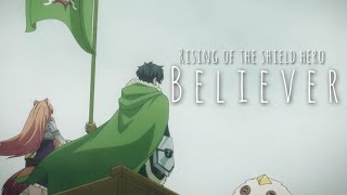 Rising Of The Shield Hero Season 2 Amv Believer