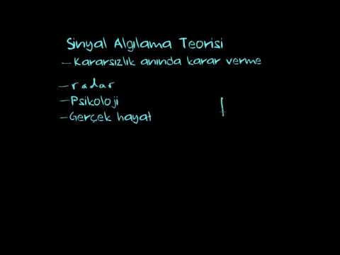 Sinyal Algılama Teorisi - Bölüm 1