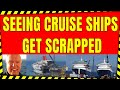 GOODBYE CARNIVAL ROYAL CARIBBEAN NORWEGIAN CRUISE SHIPS AS THEY GET SCRAPPED CRUISE SHIP NEWS