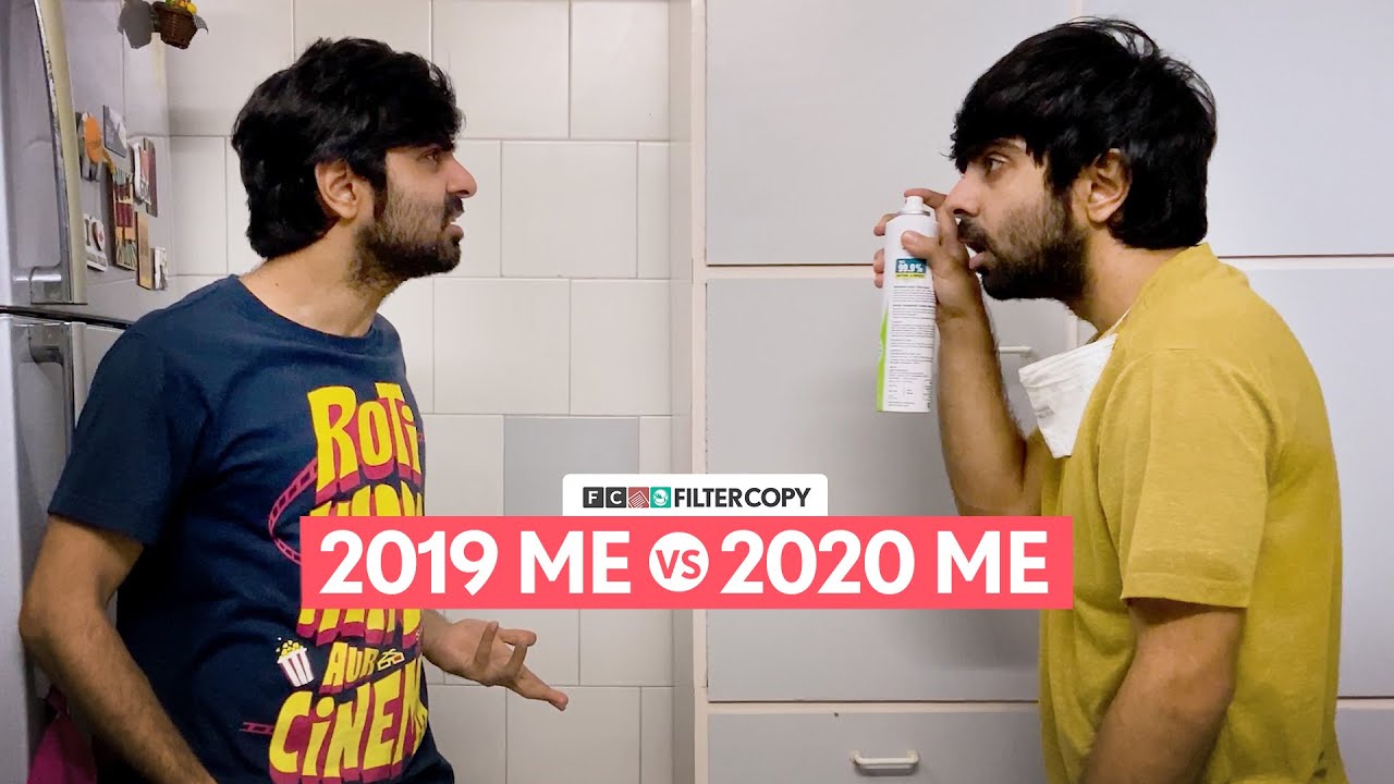 FilterCopy | 2019 Me VS 2020 Me | Ft. Aakashdeep Arora