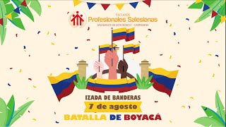 IZADA DE BANDERA CONMEMORACION BATALLA DE BOYACA