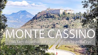 Monte Cassino - jak tam dojechać z Rzymu i co warto tam zobaczyć