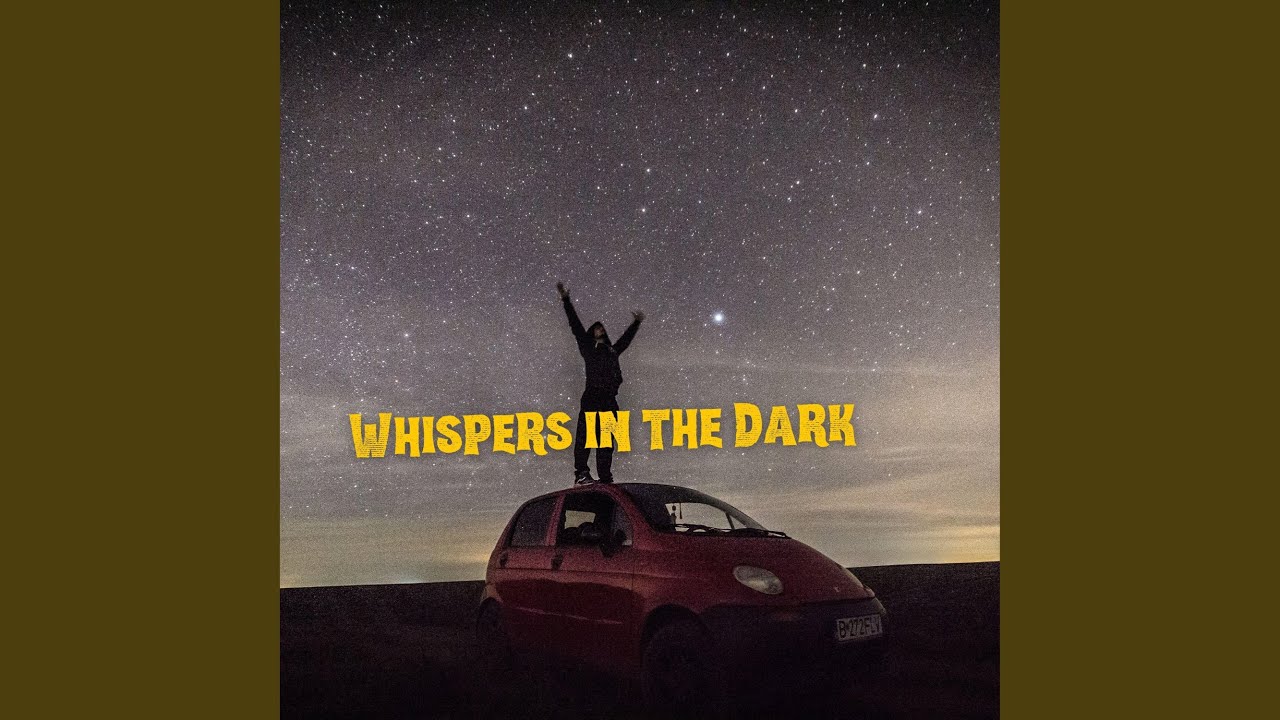 Whispers in the Dark