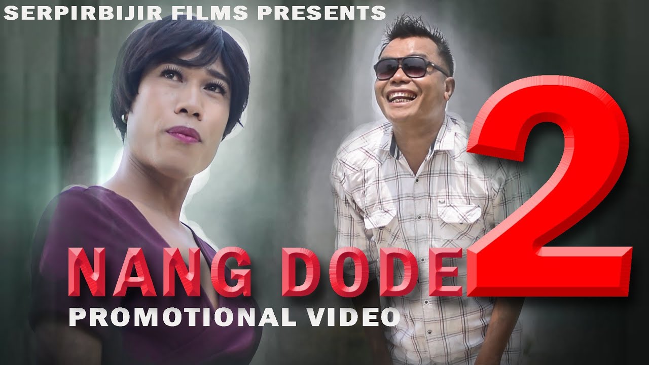 NANG DODE part 2  PROMOTIONAL VIDEO