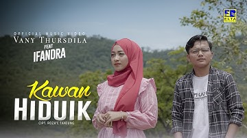 Lagu Minang Terbaru 2022 - Vany Thursdila ft Ifandra - Kawan Hiduik (Official Video)