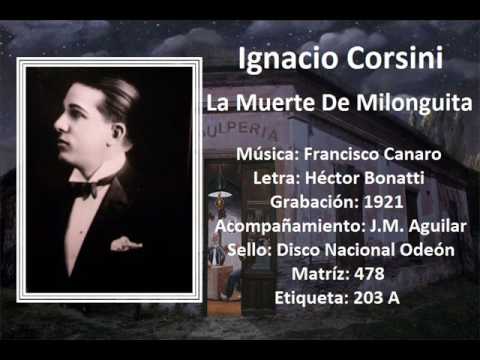 Ignacio Corsini - La Muerte De Milonguita