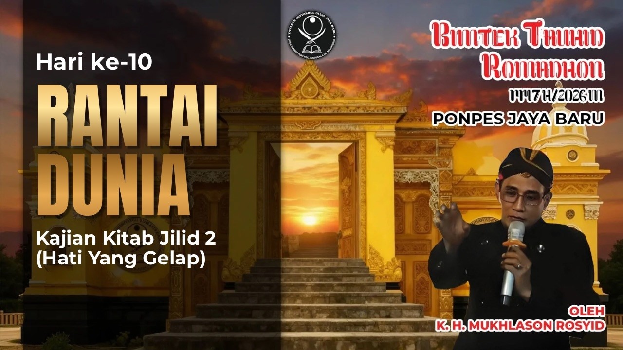 🔴 Live K. H. Mukhlason Rosyid Bimtek Ramadhan 2026 (Jilid 2 Rantai Dunia)