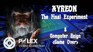 Ayreon - The Final Experiment - 08 - Computer Reign (Game Over) - magyar fordítás / lyrics by palex