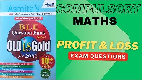 Class 8 Math | Ble 2082 | Aamita Publication 2082 | Profit & Loss | Class 8 Math Model Question 2082