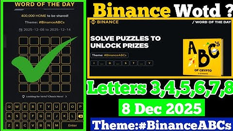 binance Word of the Day Answer Today 8 Dec 2025| 5 Letter binance Word of the Day Answer
