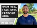 How Can You Tell If You're Hearing The Prosperity Gospel? - Costi Hinn & Michael Cerullo