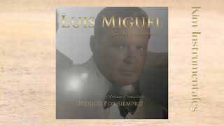 LUIS MIGUEL  - México por siempre ( Álbum Completo )