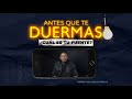 Antes que te duermas |EN VIVO| Pastor Juan Carlos Harrigan