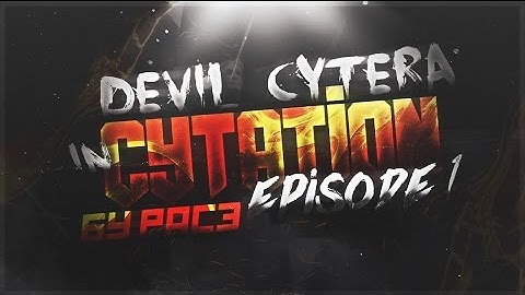 Devil CyTera In "Cytation" Episode 1 By Pace