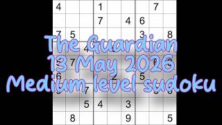 Sudoku solution – The Guardian 13 May 2026 Medium level sudoku