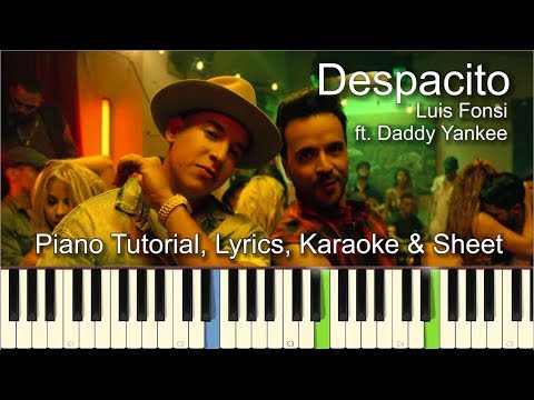 Despacito - Luis Fonsi ft. Daddy Yankee | Piano Tutorial | Guitar Chords | Lyrics | Karaoke