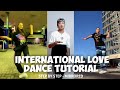 INTERNATIONAL LOVE Dance Tutorial - Step by Step ( DC by Tashaahs )