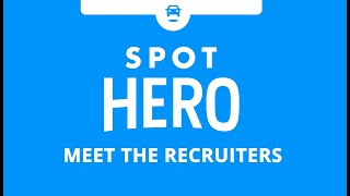 Meet the SpotHero Recruiters