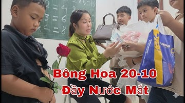 HHVC - (TẬP 252) BÔNG HOA TẶNG CÔ 20-10 ĐẦY NƯỚC MẮT