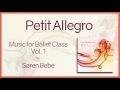 Music for ballet class vol1 petit allegro  original piano songs by jazz pianist sren bebe