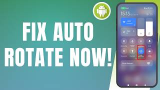 How to Fix Auto Rotate Issues on Your Android