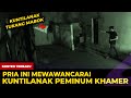 🔴 1624- PRIA INI MEWAWANCARAI KUNTILANAK PEMINUM KHAMR