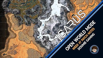 Icarus 1.0 | Week 47 Patch Notes | Open World Is Here!