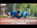 CUATRO ACUERDOS PARA MEJORAR TU TRADING