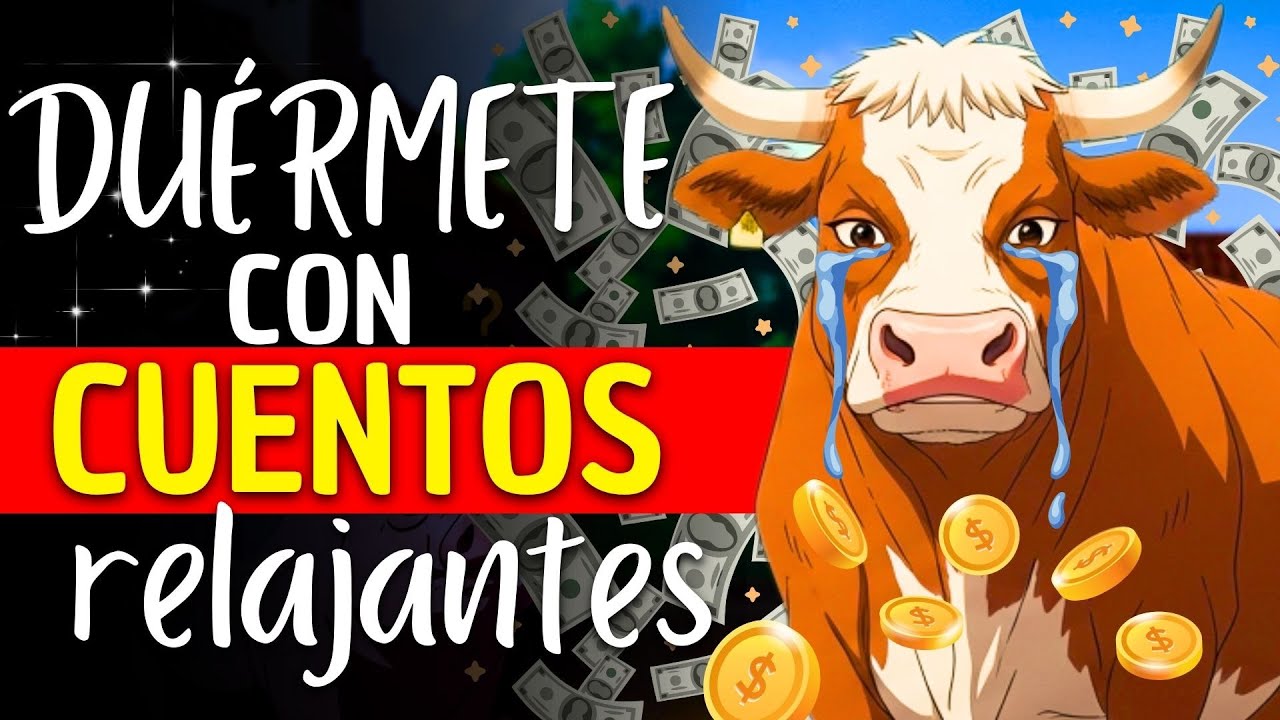 😴 DUÉRMETE Con La Historia Sábia Vaca Anciana que Dijo NO al Dinero de su Hijo Rico y Otro Cuento ✨