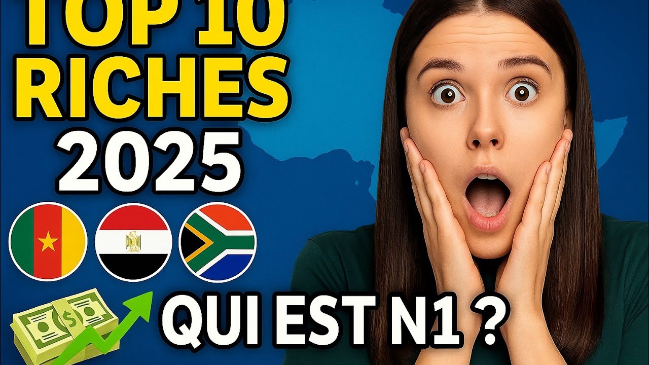 Top 10 des pays les plus riches d'Afrique en 2025