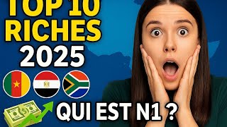 Top 10 des pays les plus riches d'Afrique en 2025