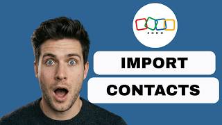 How to Import Contacts in Zoho CRM (full guide 2026)