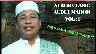 List album sholawat AUDUL MAROM clasic Vol : 1