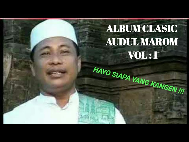 List album sholawat AUDUL MAROM clasic Vol : 1 class=