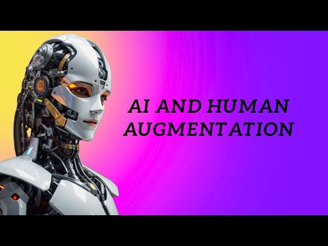 AI and Human Augmentation