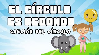 El círculo es redondo - Canción del Círculo