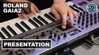 Roland GAIA2  1st LOOK Sonic Lab Presentation