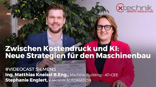 #Videocast: Zwischen Kostendruck und KI – Siemens bietet neue Strategien für den Maschinenbau