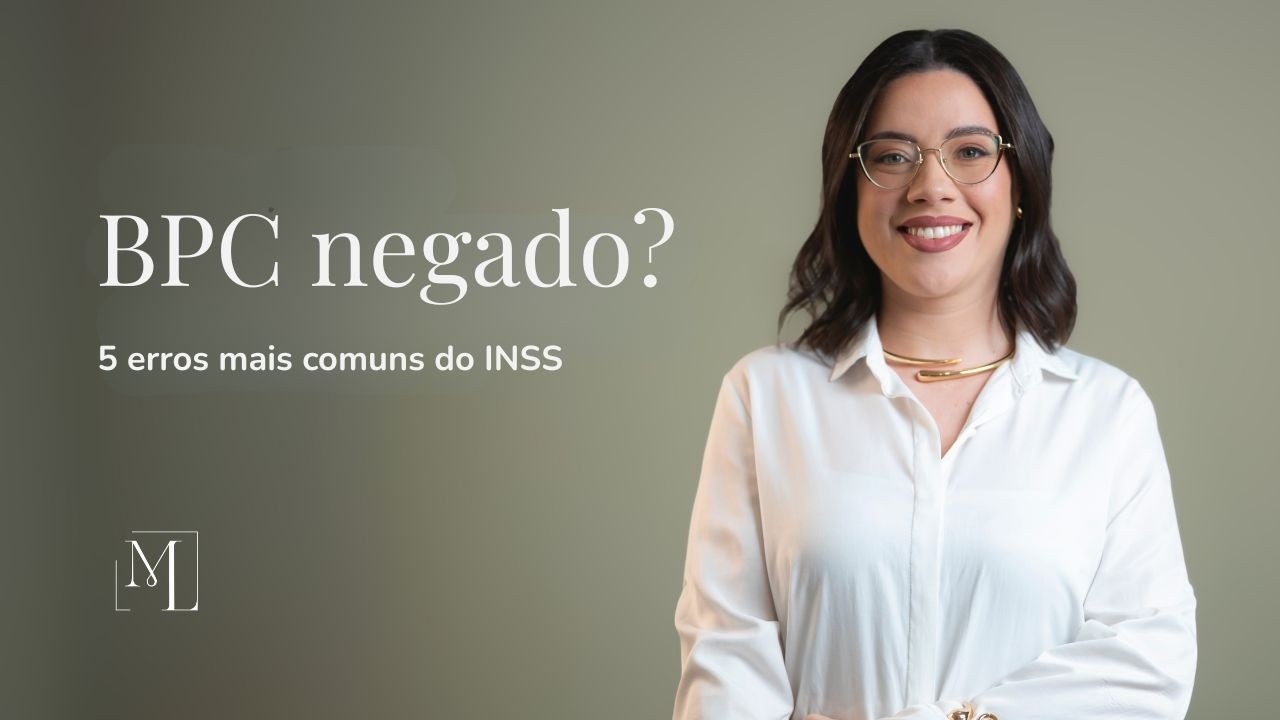 BPC negado pelo INSS? Veja os 5 erros mais comuns e como reverter