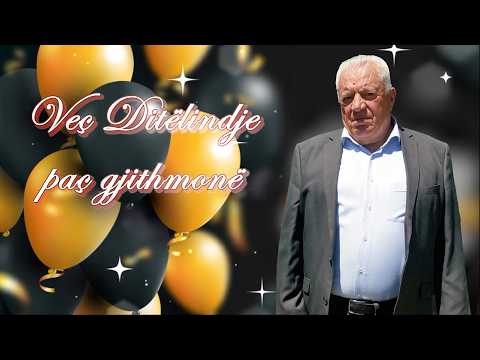 Gjovalin Shani - Veç ditëlindje paç gjithmonë